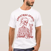 Christmas Spirits Served Here Skeleton Santa T-Shirt (Vorderseite)