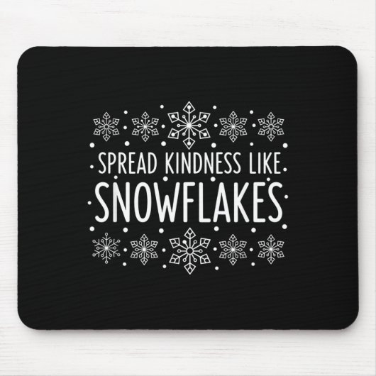 Christmas Spread Kindness Like Snowflakes - Snowfl Mousepad (Vorne)