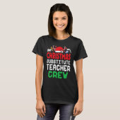 Christmas Substitute Teacher Crew Wonderful Xmas P T-Shirt (Vorne ganz)