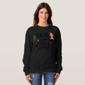 Christmas Teacher Of Smart Cookies Cute Gingerbrea Sweatshirt (Vorne ganz)
