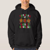 Christmas Teacher Of Smart Cookies Gingerbread Cre Hoodie (Vorderseite)