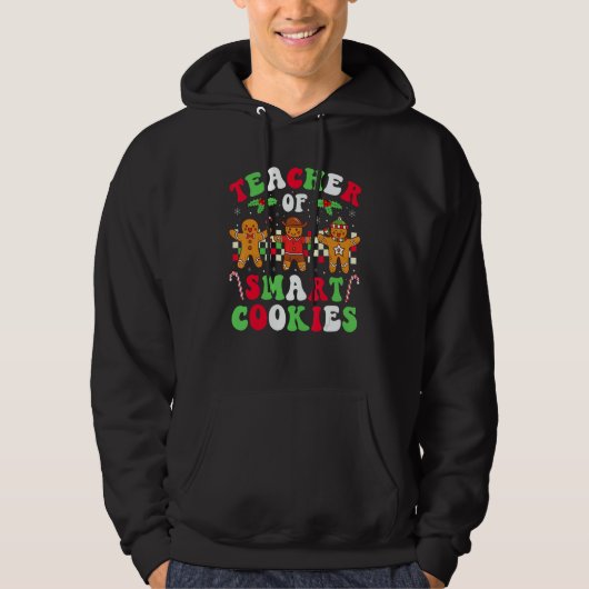 Christmas Teacher Of Smart Cookies Gingerbread Cre Hoodie (Vorderseite)