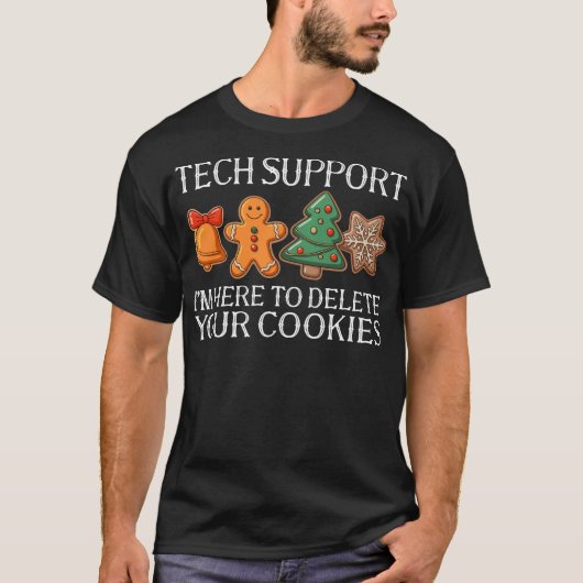 Christmas Tech Support Here to Delete Cookies T-Shirt (Vorderseite)