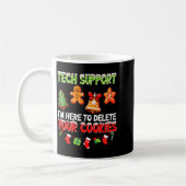 Christmas Tech Suprt Here To Delete Cookies For Me Kaffeetasse (Links)