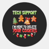 Christmas Tech Suprt Here To Delete Cookies For Me Runder Aufkleber (Vorderseite)