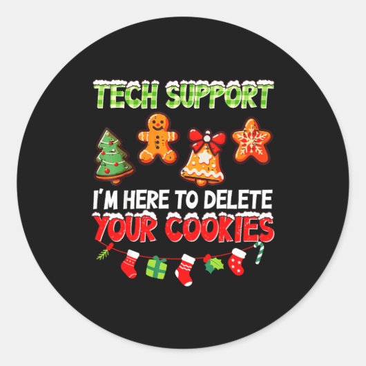 Christmas Tech Suprt Here To Delete Cookies For Me Runder Aufkleber (Vorderseite)