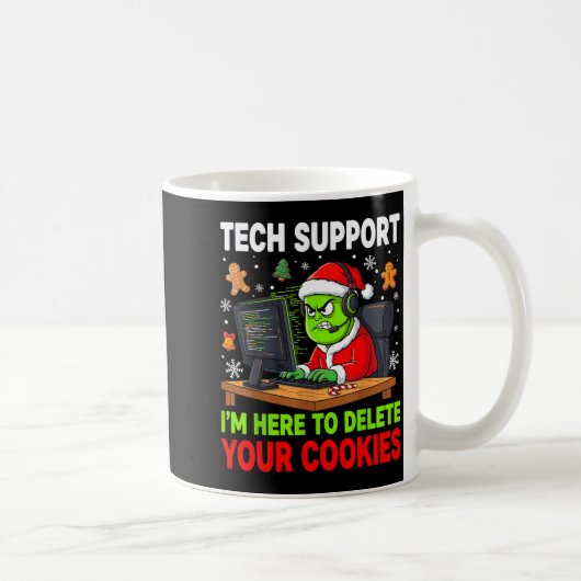 Christmas Tech Suprt Here To Delete Cookies Holida Kaffeetasse (Rechts)