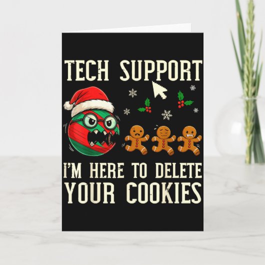Christmas Tech Suprt Here To Delete Cookies It Men Karte (Vorderseite)