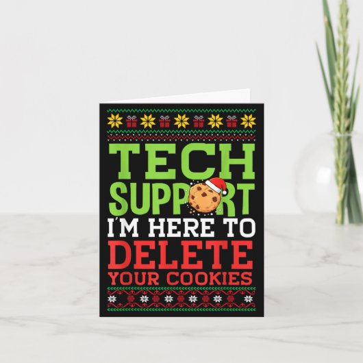 Christmas Tech Suprt Here To Delete Cookies Ugly S Karte (Vorderseite)