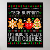 Christmas Tech Suprt Here To Delete Cookies Ugly X Poster (Vorne)