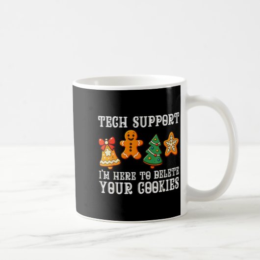 Christmas Tech Suprt Here To Delete Cookies Xmas M Kaffeetasse (Rechts)