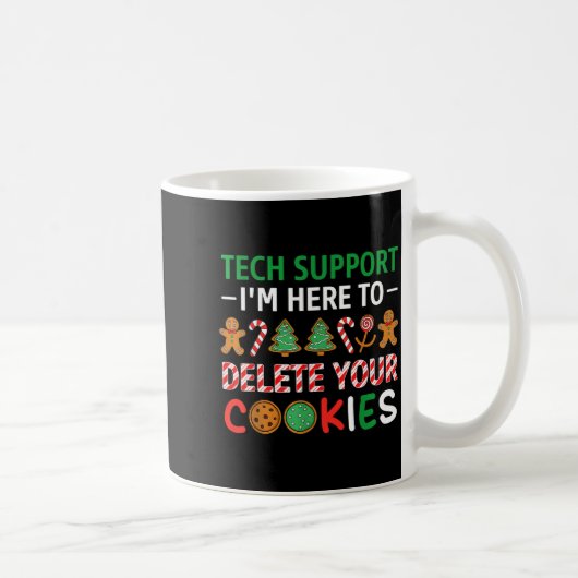 Christmas Tech Suprt Here To Delete Cookies Xmas M Kaffeetasse (Rechts)