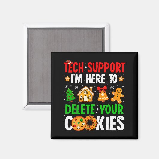 Christmas Tech Suprt Here To Delete Cookies Xmas M Magnet (Vorderseite/Rückseite)
