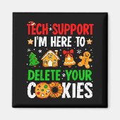 Christmas Tech Suprt Here To Delete Cookies Xmas M Magnet (Vorne)