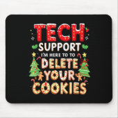 Christmas Tech Suprt Here To Delete Cookies Xmas M Mousepad (Vorne)