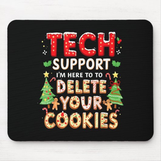 Christmas Tech Suprt Here To Delete Cookies Xmas M Mousepad (Vorne)