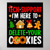 Christmas Tech Suprt Here To Delete Cookies Xmas M Poster (Vorne)