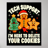 Christmas Tech Suprt Here To Delete Cookies Xmas M Poster (Vorne)