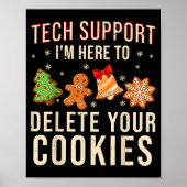 Christmas Tech Suprt Here To Delete Cookies Xmas M Poster (Vorne)