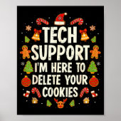 Christmas Tech Suprt Here To Delete Cookies Xmas M Poster (Vorne)