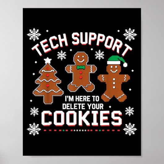 Christmas Tech Suprt Here To Delete Cookies Xmas M Poster (Vorne)