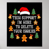 Christmas Tech Suprt Here To Delete Cookies Xmas M Poster (Vorne)