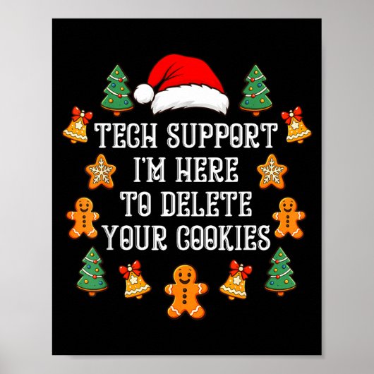 Christmas Tech Suprt Here To Delete Cookies Xmas M Poster (Vorne)