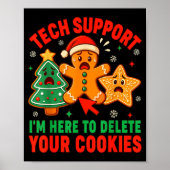 Christmas Tech Suprt Here To Delete Cookies Xmas M Poster (Vorne)