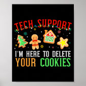 Christmas Tech Suprt Here To Delete Cookies Xmas M Poster (Vorne)