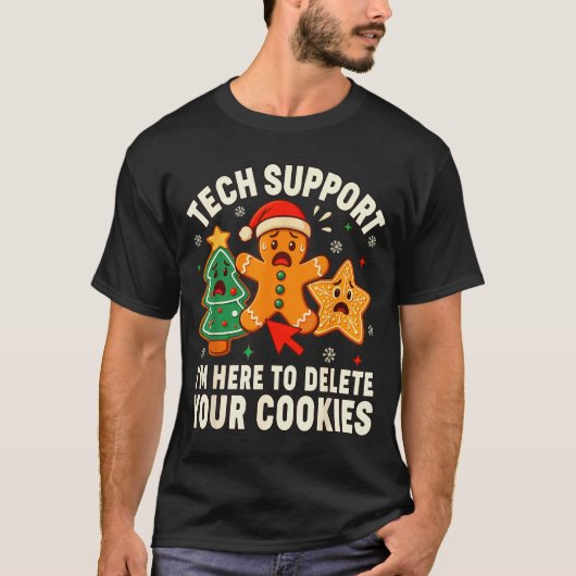 Christmas Tech Suprt Here To Delete Cookies Xmas M T-Shirt (Vorderseite)