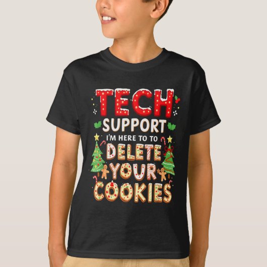 Christmas Tech Suprt Here To Delete Cookies Xmas M T-Shirt (Vorderseite)