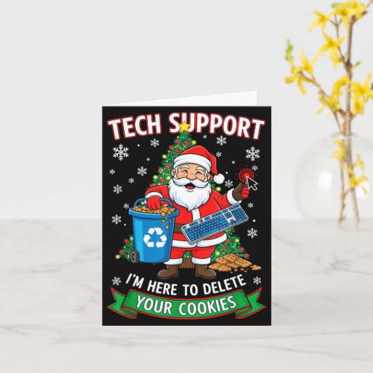 Christmas Tech Suprt Here To Delete Funny Cookies  Karte (Gelbe Blume)