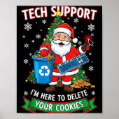 Christmas Tech Suprt Here To Delete Funny Cookies Poster (Vorne)