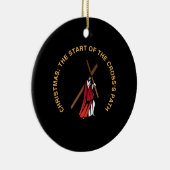 Christmas: The Start of the Cross's Path Keramik Ornament (Rechts)