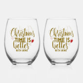 Christmas Time Is Better With Wine Weinglas Ohne Stiel (Vorderseite)
