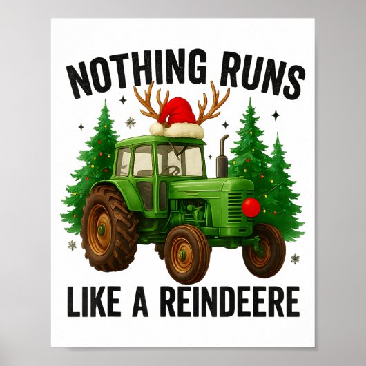Christmas Tractor Farm Nothing Runs Like A Reindee Poster (Vorne)