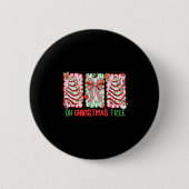 Christmas Tree Cake Funny Quote Oh Christmas Tree Button (Vorderseite)