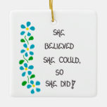 Christmas Tree Ornament - Quote about Women<br><div class="desc">This Christmas Tree Ornament about successful women is a great gift for a career woman,  new graduate,  or for any gal with big dreams! Mit that will last for many years to come.</div>