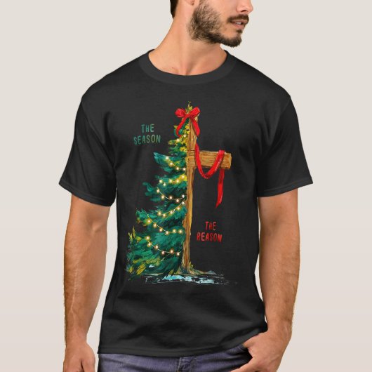 Christmas Tree The Season Jesus Cross The Reason T-Shirt (Vorderseite)
