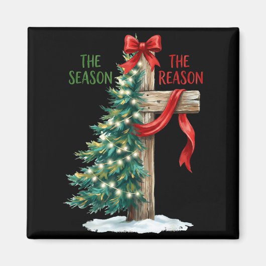 Christmas Tree The Season Jesus Cross The Reason X Magnet (Vorne)