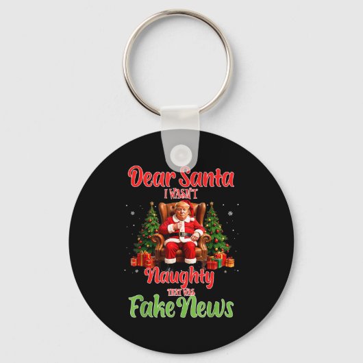 Christmas Trump Dear Santa Fake News Funny Xmas T Schlüsselanhänger (Vorderseite)