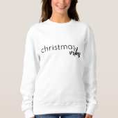 Christmas Vibes | Modernes Minimalistisches Trendy Sweatshirt (Vorderseite)