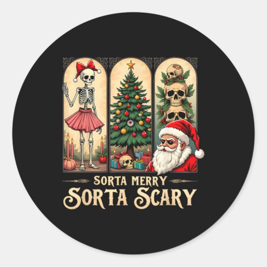 Christmas Vibes Skeleton Sorta Merry Sorta Beängst Runder Aufkleber (Vorderseite)