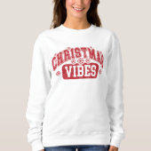Christmas Vibes Sweatshirt (Vorderseite)
