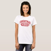 Christmas Vibes T-Shirt (Vorne ganz)