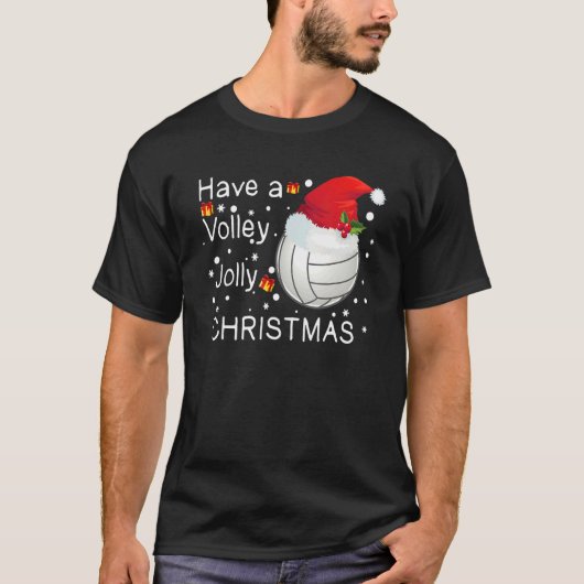 Christmas Volleyball Have A Volley Jolly Christmas T-Shirt (Vorderseite)