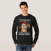 Christmas What's That Sound You Hear It Squirrel S T-Shirt (Vorne ganz)