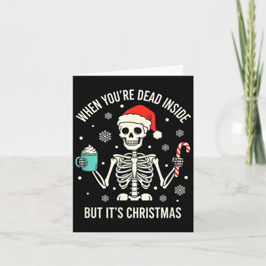 Christmas When You're Dead Inside But It's Christm Karte (Vorderseite)
