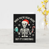 Christmas When You're Dead Inside But It's Christm Karte (Gelbe Blume)