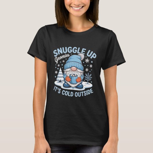 Christmas Winter Gnomes Snuggle Up Cold T-Shirt (Vorderseite)